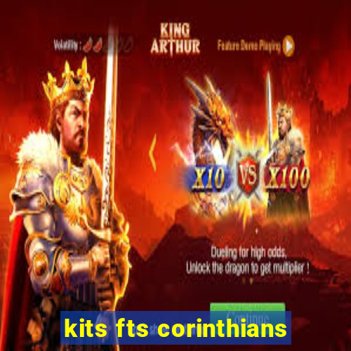 kits fts corinthians